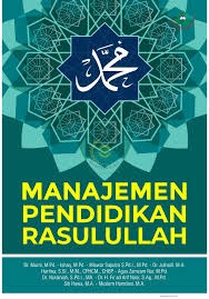 MANAJEMEN PENDIDIKAN RASULULLAH